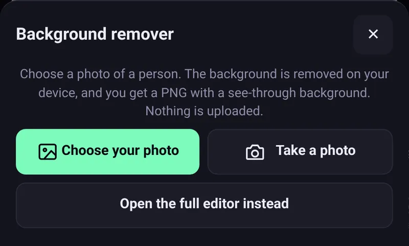The Background remover in Nova Studio: “Choose a photo of a person. The background is removed on your device, and you get a PNG with a see-through background. Nothing is uploaded.” with the buttons Choose your photo, Take a photo and Open the full editor instead.